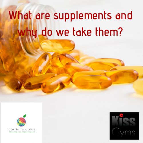 What are supplements and why do we take them?